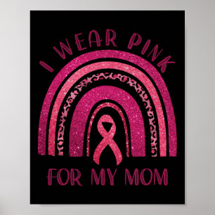 Bära Rosa för min Rosa i Mamma Ribbon Breast Cance Poster