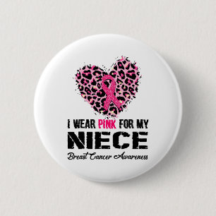 Bära Rosa för min systerdotter Breast Cancer Aware Knapp