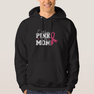 Bära Rosa Mamma Mor-familjen som matchar bröstcanc Hoodie
