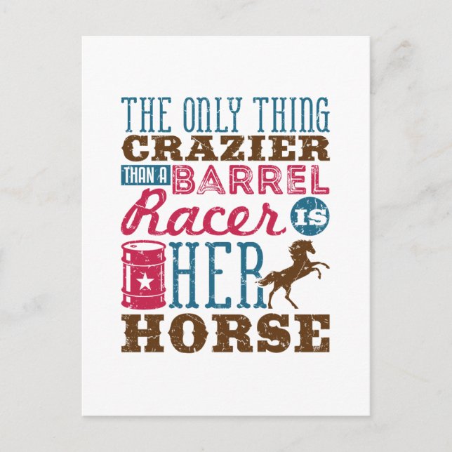 Bara Sak Crazier än Barrel Racer är hennes häst Vykort (Framsida)