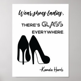 Bära Shoes Dam Där är Glass Kamala Harris Poster