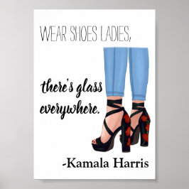 Bära Shoes Dam Där är Glass Kamala Harris Poster