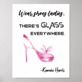 Bära Shoes Dam Där är Glass Kamala Harris Poster