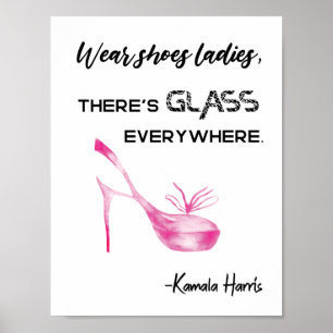 Bära Shoes Dam Där är Glass Kamala Harris Poster