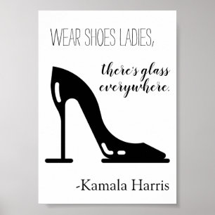 Bära Shoes Dam Där är Glass Kamala Harris Poster