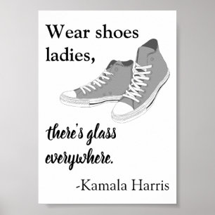 Bära Shoes Dam Där är Glass Kamala Harris Poster