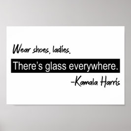 Bära Shoes Dam Där är Glass Kamala Harris Poster