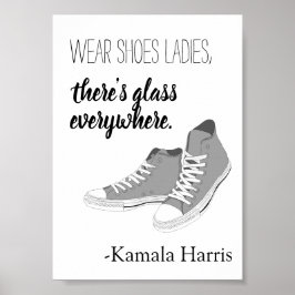 Bära Shoes Dam Där är Glass Kamala Harris Poster