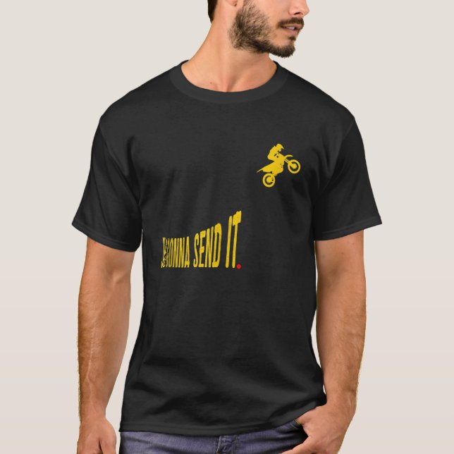 Bara skicka den till Motocross Dirt Bike Meme T Shirt (Framsida)