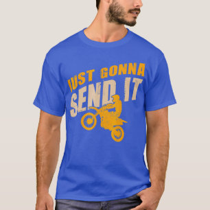 Bara skicka den till Motocross Dirt Bike T Shirt