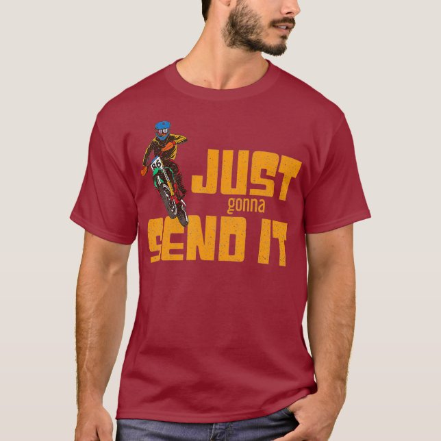 Bara skicka det till Motocross Dirt Bike Sarcastic T Shirt (Framsida)