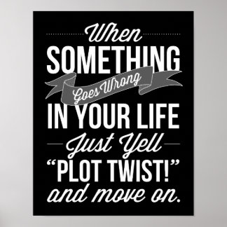 Bara skrika "Plot Twist"! Skriv ut typografi Poster