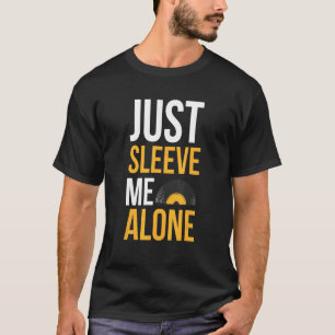 Bara Sleeve mig Ensam Pun för en vinyl T Shirt
