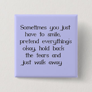 BARA SMILE OCH WALK AWAY SADNESS DISAPPOINTTMENT KNAPP
