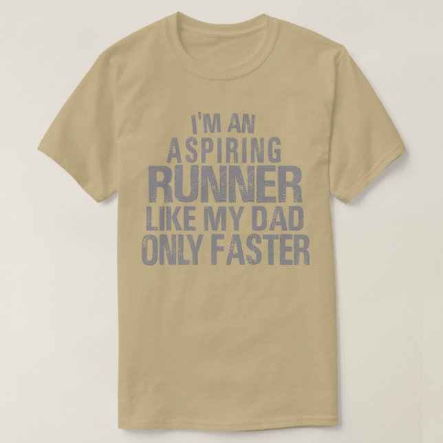 Bara snabbare Springer som mitt Pappa, Far Chi T Shirt (Design framsida)