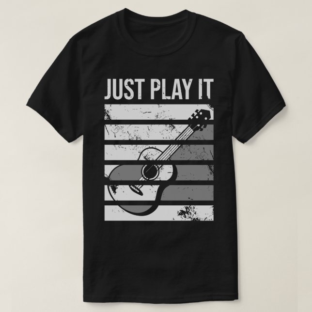 Bara spela Guitar Älskare T Shirt (Design framsida)