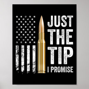 Bara Spetsen Jag Lovar - Roligt Ägare Av Vapen Pro Poster