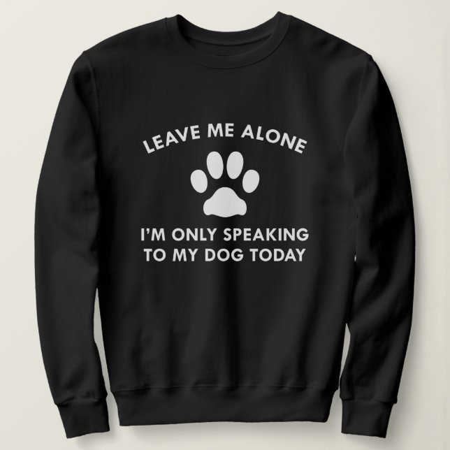 Bara tala till min Hund T Shirt (Design framsida)