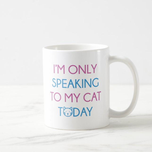 Bara tala till min katt kaffemugg (Höger)