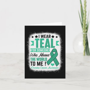 Bära Teal for Någon Elak World Ovarian Cancer A Kort
