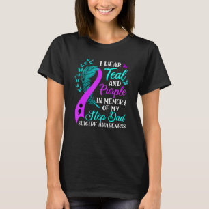 Bära Teal Lila till minne av min Pappa Suicide Ste T Shirt