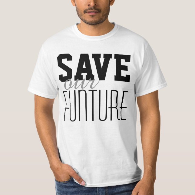 Bara textdesign "SPARA our FUNTURE" Tee (Framsida)