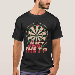 Bara Tip Darts Player ger Dartboard Dart Boa T Shirt