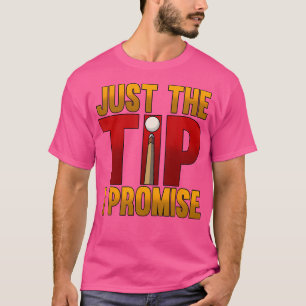 Bara tips I löfte om Bassäng Snooker Billiards T Shirt