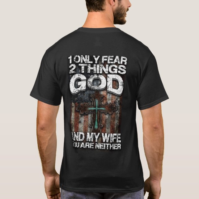 Bara två sak fruktar jag! t shirt (Baksida)