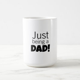 Bara vara en pappa kaffemugg