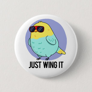 Bara Vinge Den är ju funny Bird Pun Knapp