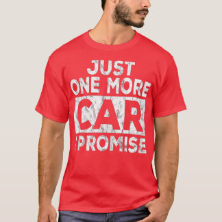 Bara ytterligare en bil i löfte om mekaniska gåvor t shirt