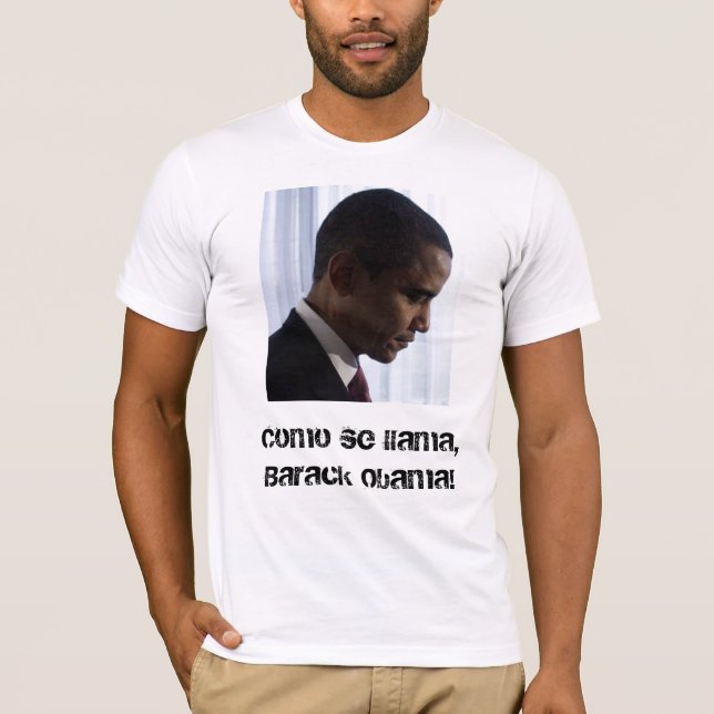 barack-obama-2 Como se-llama, Barack Obama! Tee Shirt (Framsida)