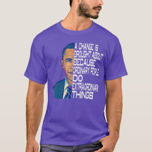 Barack Obama 44:e USA Politiska Citat 1 T Shirt