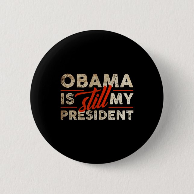 Barack Obama är fortfarande min president Knapp (Framsida)