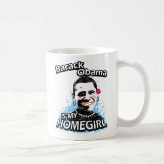Barack Obama är min homegirl Kaffemugg