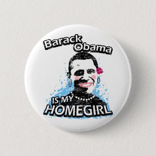 Barack Obama är min homegirl Knapp