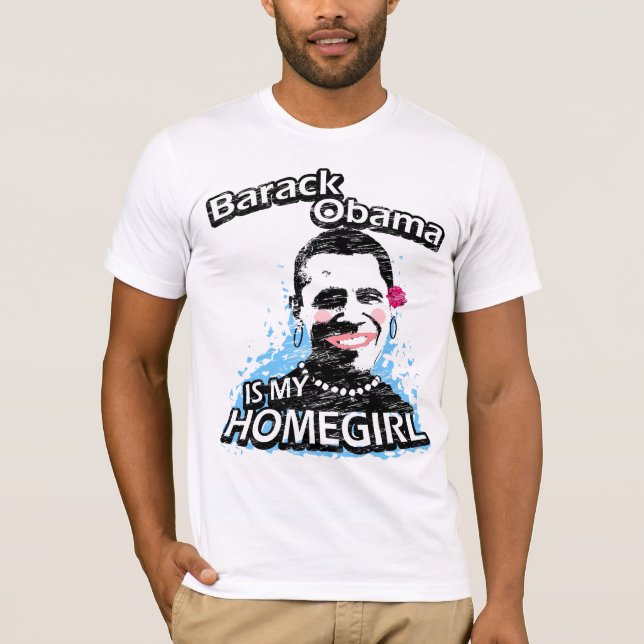 Barack Obama är min homegirl T-shirt (Framsida)