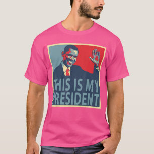 Barack Obama är min president T Shirt