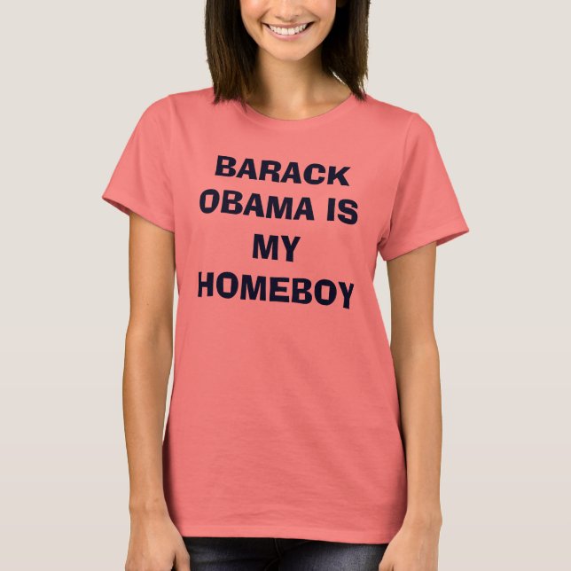 BARACK OBAMA ÄR MY HOMEBOY TEE (Framsida)