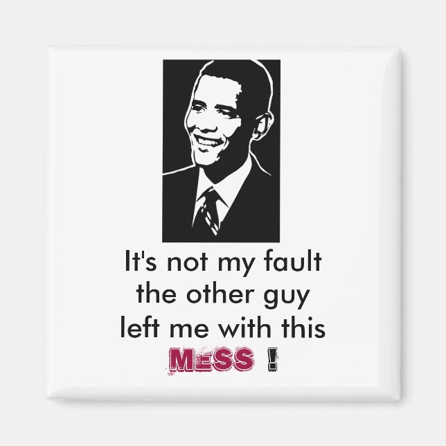 Barack Obama, det är inte mitt fel, kylmagnet Magnet (Framsidan)