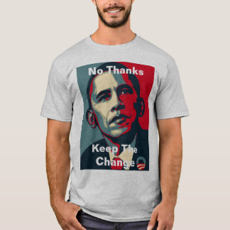 Barack Obama: Inget tack håller ändringen T-shirt
