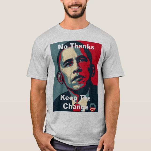 Barack Obama: Inget tack håller ändringen Tee (Framsida)