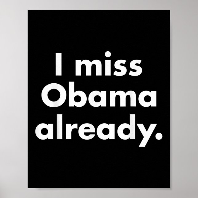 Barack Obama - jag saknar Obama redan Tee Poster (Framsidan)