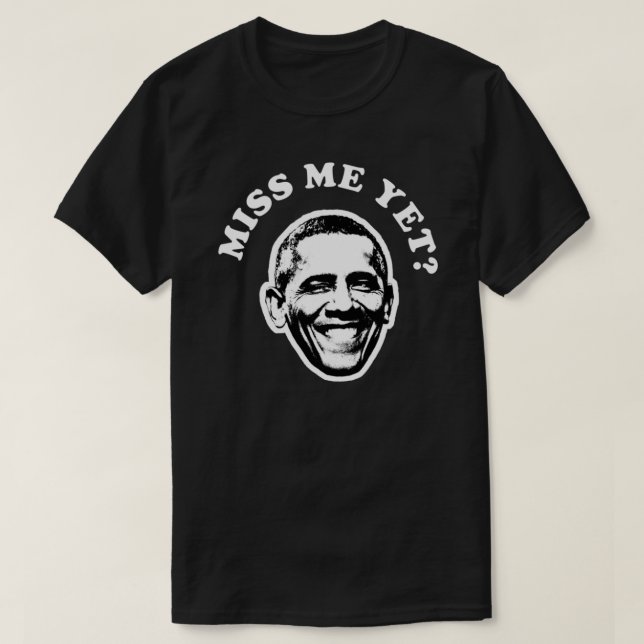 Barack Obama miss mig ännu Classic T-Shirt (Design framsida)
