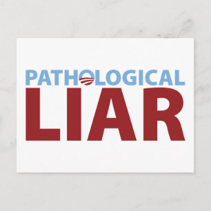 Barack Obama: Pathological Liar Vykort