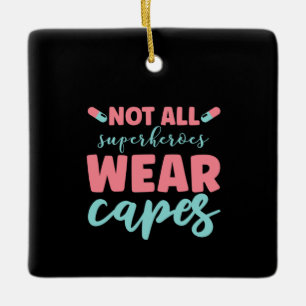 Bäran "Nurse Gift not all Superheroes" Capes Julgransprydnad Keramik