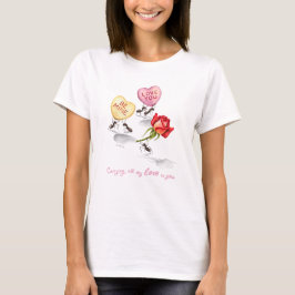 Bärande all min kärlek till dig t shirt