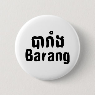 Barang ♦ Foreigner i Khmer-skript ♦ Knapp