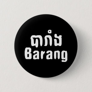 Barang ♦ Foreigner i Khmer-skript ♦ Knapp